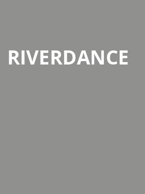 Riverdance, Des Moines Civic Center, Des Moines