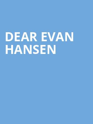 Dear Evan Hansen, Des Moines Civic Center, Des Moines