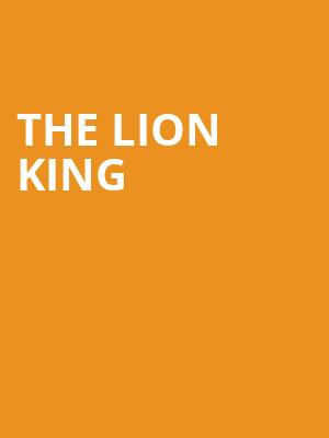 The Lion King, Des Moines Civic Center, Des Moines