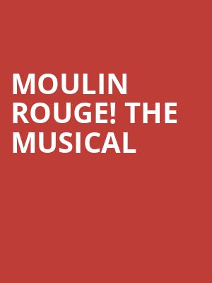 Moulin Rouge The Musical, Des Moines Civic Center, Des Moines