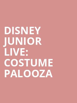 Disney Junior Live Costume Palooza, Des Moines Civic Center, Des Moines