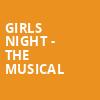 Girls Night the Musical, Bridge View Center, Des Moines