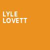 Lyle Lovett, Hoyt Sherman Auditorium, Des Moines