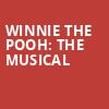 Winnie the Pooh The Musical, Des Moines Civic Center, Des Moines