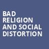 Bad Religion and Social Distortion, Val Air Ballroom, Des Moines